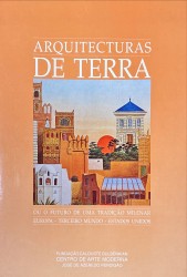 ARQUITECTURA DE TERRA ou o futuro de uma tradição milenar. Europa-Terceiro Mundo-Estados Unidos.